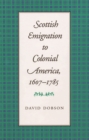 Scottish Emigration to Colonial America, 1607-1785 - Book