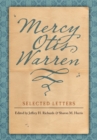 Mercy Otis Warren : Selected Letters - Book