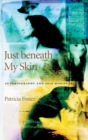 Just Beneath My Skin : Autobiography and Self-discovery - Book