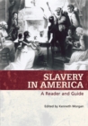 Slavery In America : A Reader And Guide - Book