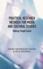 Practical Research Methods for Media and Cultural Studies : Making People Count - Book