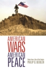 American Wars, American Peace : Notes from a Son of the Empire - Book