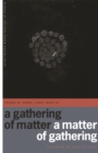 A Gathering of Matter / A Matter of Gathering - Book