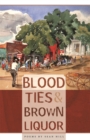 Blood Ties and Brown Liquor - Book