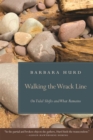 Walking the Wrack Line : On Tidal Shifts and What Remains - Book