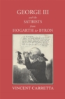 George III and the Satirists from Hogarth to Byron - Book