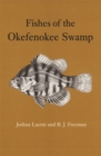 Fishes of the Okefenokee Swamp - Book
