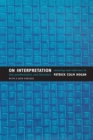 On Interpretation : Meaning and Inference in Law, Psychoanalysis, and Literature - Book