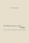 The Reflective Journey Toward Order : Essays on Dante, Wordsworth, Eliot, and Others - Book