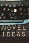 Novel Ideas : Contemporary Authors Share the Creative Process - Book