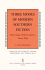 Three Modes of Southern Fiction : Ellen Glasgow, William Faulkner, Thomas Wolfe - Book