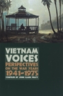 Vietnam Voices : Perspectives on the War Years, 1941-1975 - Book