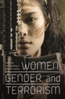 Women, Gender and Terrorism - Book