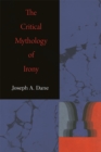 Critical Mythology of Irony - Book