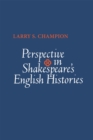 Perspective in Shakespeare's English Histories - Book