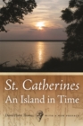 St. Catherines : An Island in Time - eBook