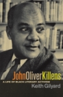 John Oliver Killens : A Life of Black Literary Activism - Book