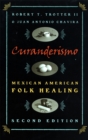Curanderismo : Mexican American Folk Healing - eBook