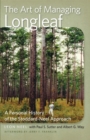 The Art of Managing Longleaf : A Personal History of the Stoddard-Neel Approach - eBook