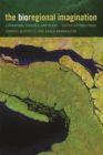 The Bioregional Imagination : Literature, Ecology and Place - Book