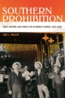 Southern Prohibition : Race, Reform, and Public Life in Middle Florida, 1821-1920 - eBook