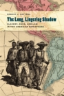 The Long, Lingering Shadow : Slavery, Race, and Law in the American Hemisphere - Book