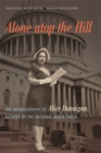 Alone Atop the Hill : The Autobiography of Alice Dunnigan, Pioneer of the National Black Press - Book