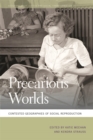 Precarious Worlds : Contested Geographies of Social Reproduction - Book
