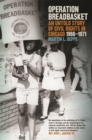 Operation Breadbasket : An Untold Story of Civil Rights in Chicago, 1966-1971 - Book