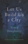 Let Us Build Us a City - Book