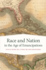 Race and Nation in the Age of Emancipations - Book
