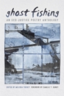 Ghost Fishing : An Eco-Justice Poetry Anthology - Book