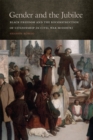 Gender and the Jubilee : Black Freedom and the Reconstruction of Citizenship in Civil War Missouri - Book