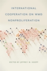 International Cooperation on WMD Nonproliferation - Book