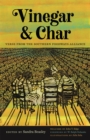 Vinegar and Char : Verse from the Southern Foodways Alliance - Book
