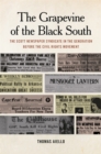 The Grapevine of the Black South : The Scott Newspaper Syndicate in the Generation before the Civil Rights Movement - Book