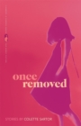 Once Removed : Stories - Book