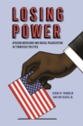 Losing Power : African Americans and Racial Polarization in Tennessee Politics - Book