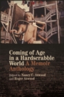 Coming of Age in a Hardscrabble World : A Memoir Anthology - Book