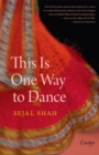 This Is One Way to Dance : Essays - Book