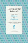 Down on the Sidewalk : Stories about Children and Childhood from the Flannery O'Connor Award for Short Fiction - eBook