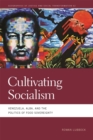 Cultivating Socialism : Venezuela, ALBA, and the Politics of Food Sovereignty - Book
