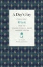 A Day’s Pay : Stories about Work from the Flannery O'Connor Award for Short Fiction - Book