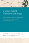 Colonial Records of the State of Georgia : Volume 32: Entry Books of Commissions, Powers, Instructions, Leases, Grants of Land, Etc. by the Trustees - Book
