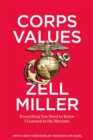 Corps Values : Everything You Need to Know I Learned in the Marines - Book