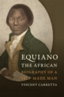 Equiano, the African : Biography of a Self-Made Man - Book