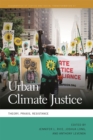 Urban Climate Justice : Theory, Praxis, Resistance - Book