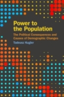Power to the Population : The Political Consequences and Causes of Demographic Changes - eBook