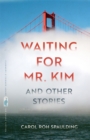 Waiting for Mr. Kim and Other Stories - Book