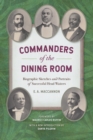 Commanders of the Dining Room : Biographic Sketches and Portraits of Successful Head Waiters - eBook